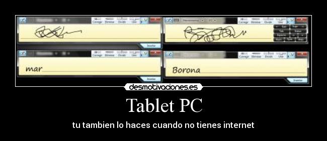 Tablet PC - tu tambien lo haces cuando no tienes internet