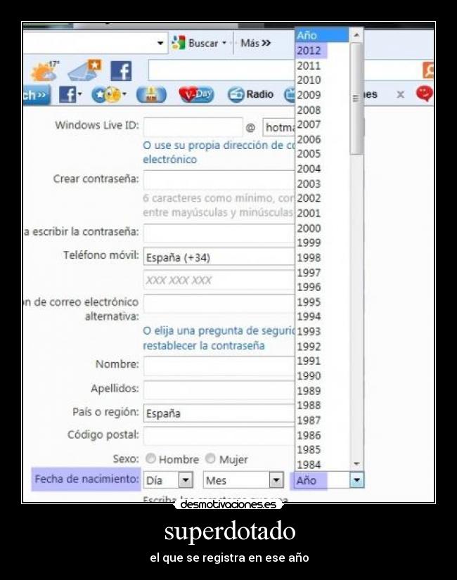 superdotado - el que se registra en ese año