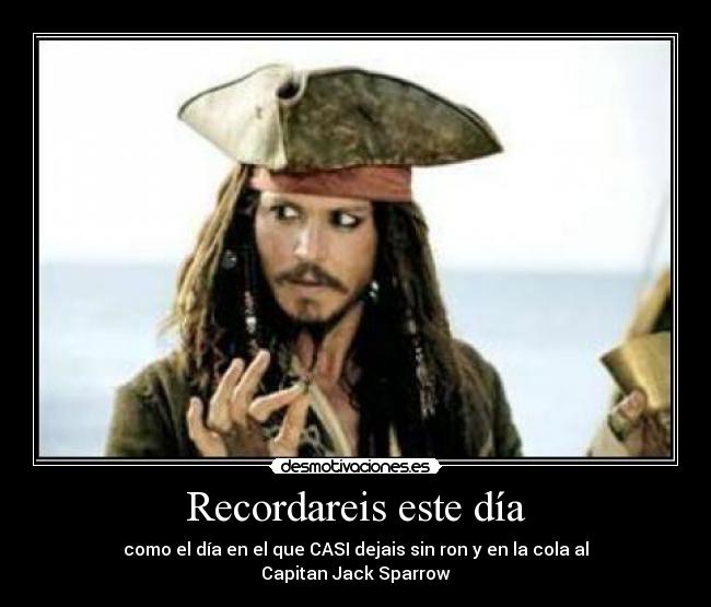 carteles dia jack sparrow desmotivaciones