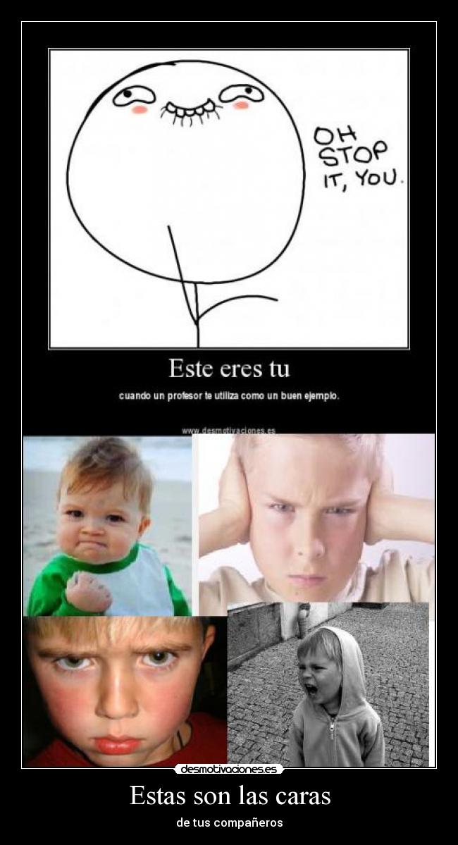Estas son las caras -