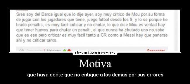 Motiva - que haya gente que no critique a los demas por sus errores