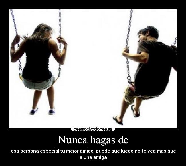 Nunca hagas de - 