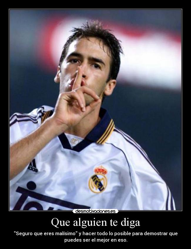 Que alguien te diga - 