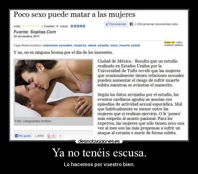 Ya no tenéis escusa. - Lo hacemos por vuestro bien.