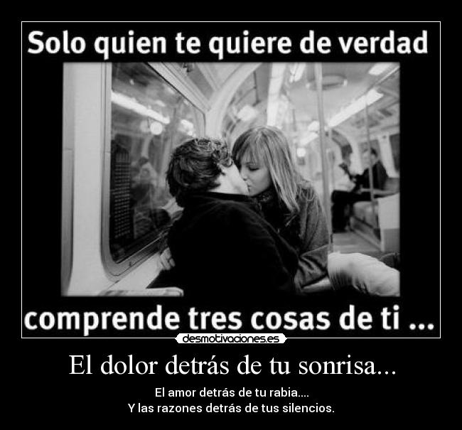 El dolor detrás de tu sonrisa... - 