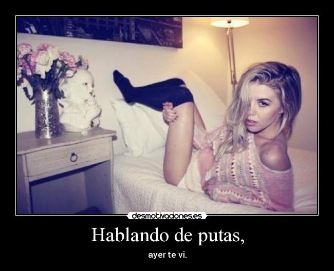 Hablando de putas, -