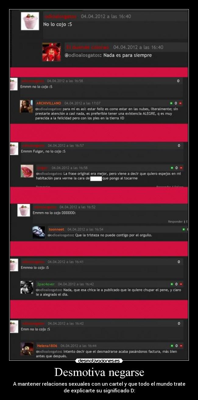 Desmotiva negarse - 