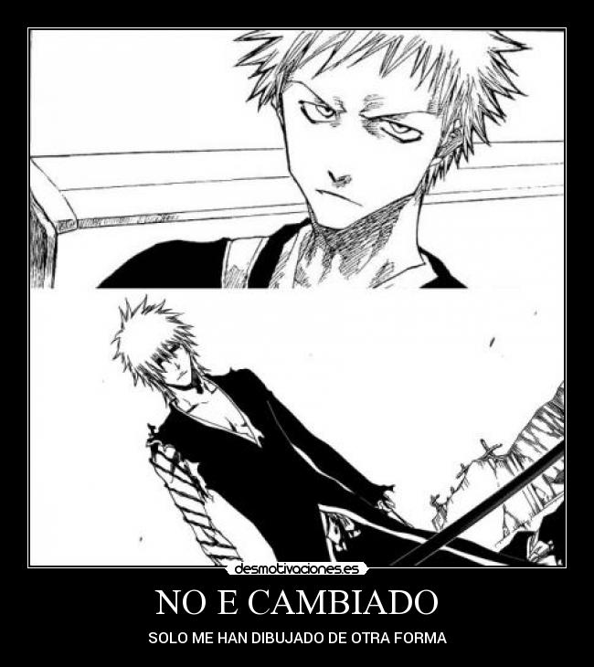 NO E CAMBIADO - SOLO ME HAN DIBUJADO DE OTRA FORMA