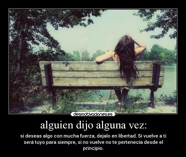 alguien dijo alguna vez: -