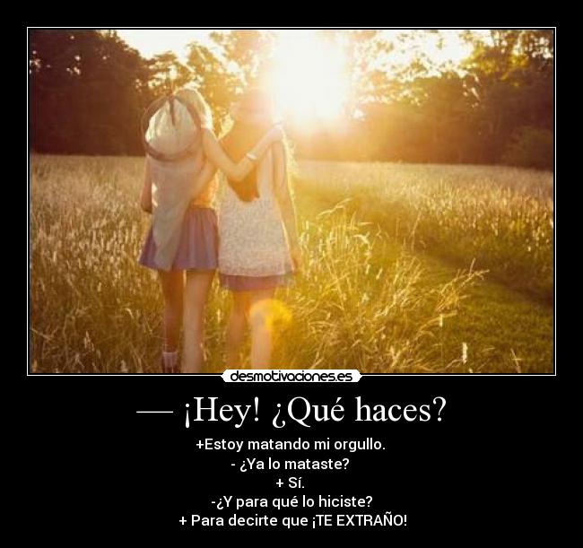 — ¡Hey! ¿Qué haces? - 