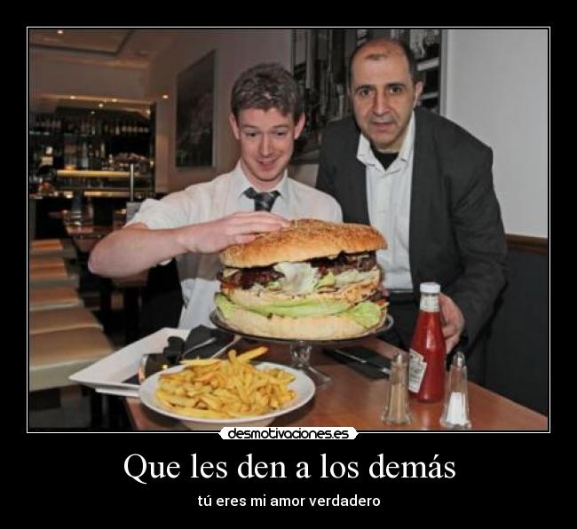 Que les den a los demás -