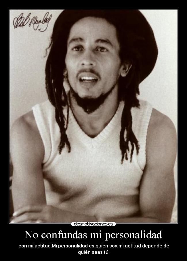 No confundas mi personalidad - 