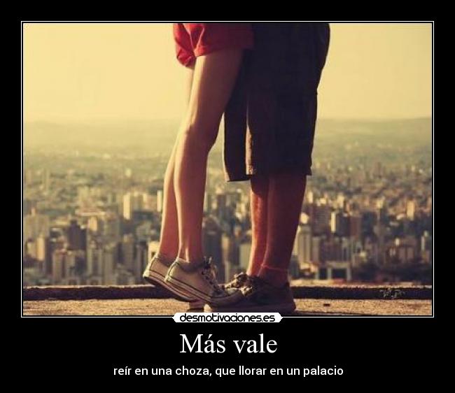 Más vale -