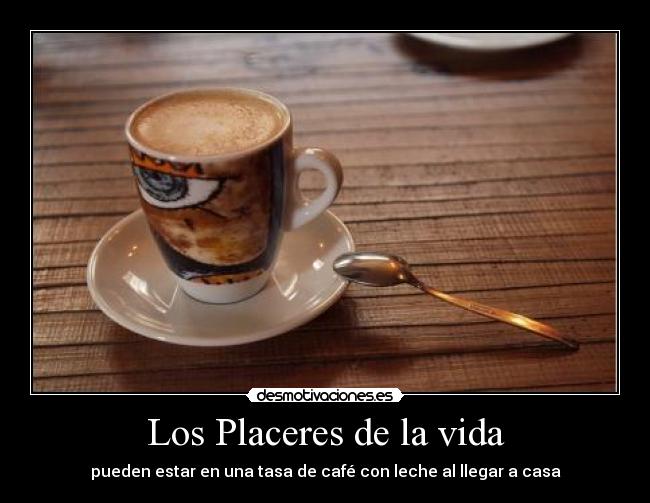 Los Placeres de la vida -
