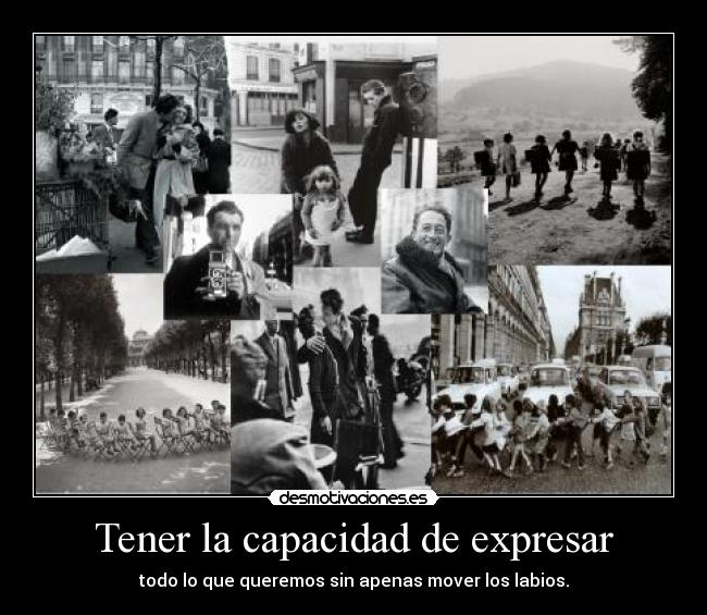 Tener la capacidad de expresar - 