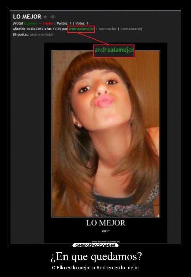 ¿En que quedamos? - O Ella es lo mejor o Andrea es lo mejor