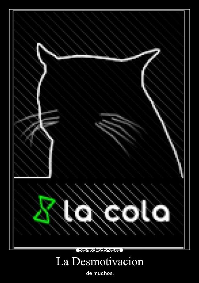 La Desmotivacion -