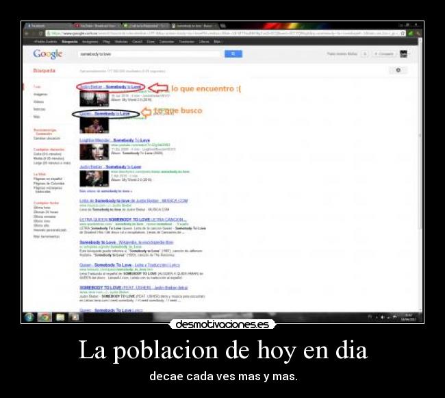 La poblacion de hoy en dia - decae cada ves mas y mas.