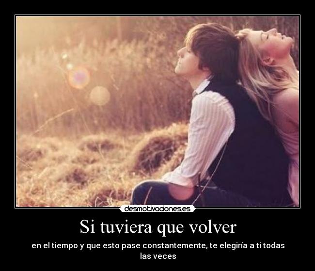 Si tuviera que volver -