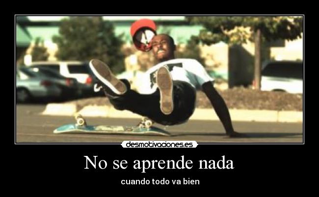 No se aprende nada -