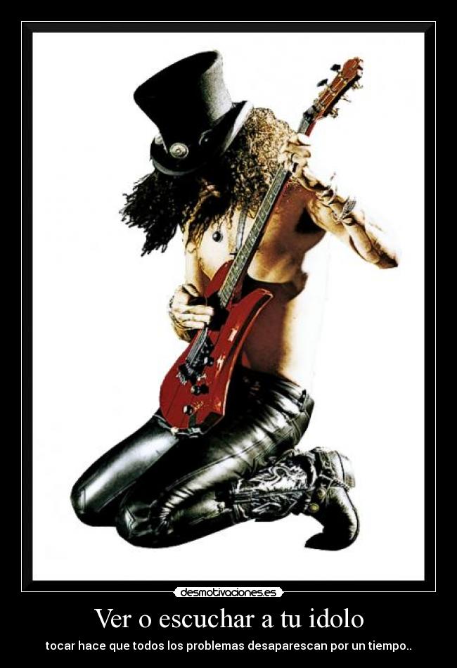 Ver o escuchar a tu idolo - 