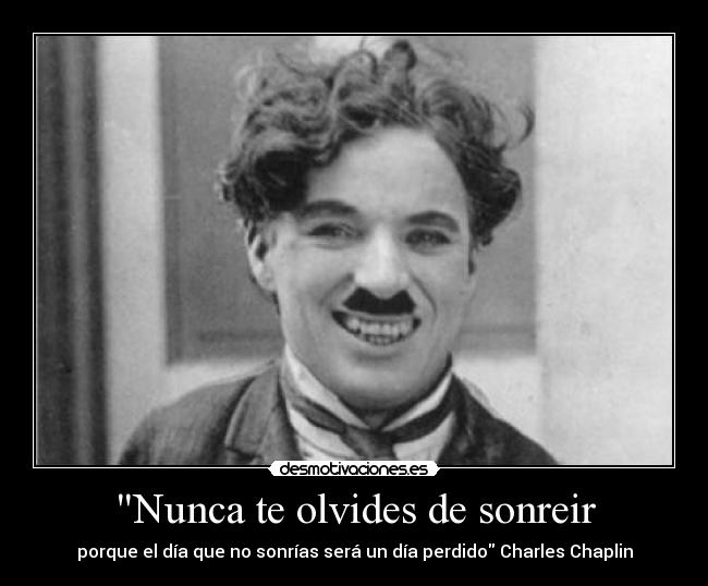 Nunca te olvides de sonreir - 