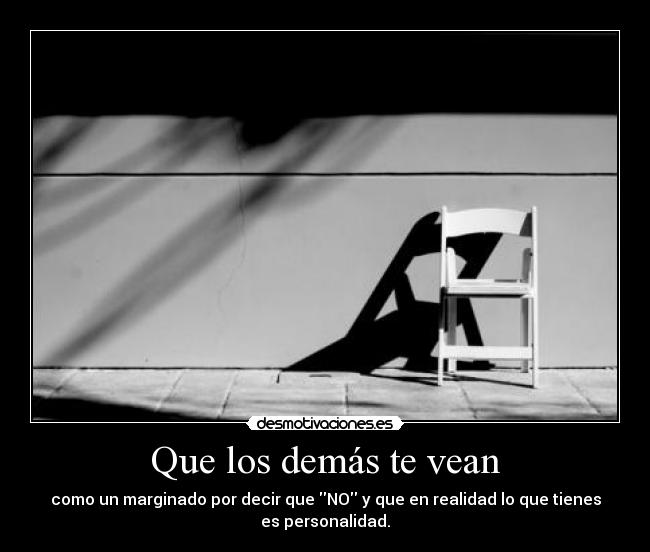Que los demás te vean -