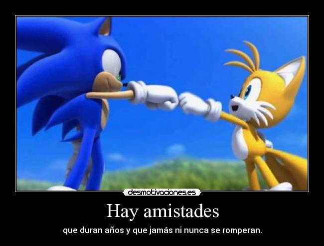 Hay amistades -