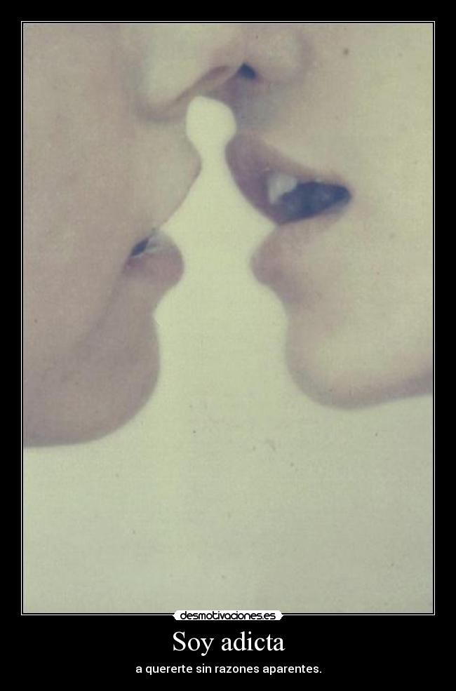 Soy adicta -