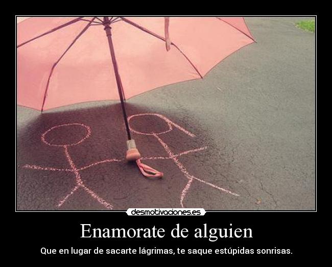 Enamorate de alguien -