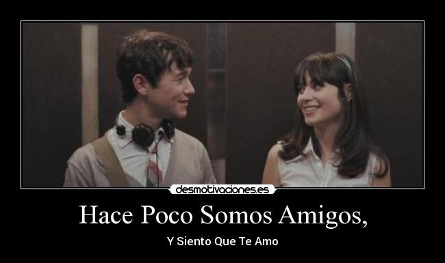 Hace Poco Somos Amigos, -