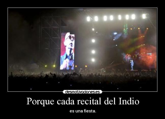 Porque cada recital del Indio - 
