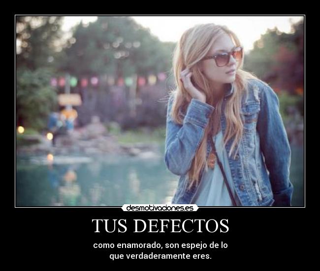 TUS DEFECTOS - 