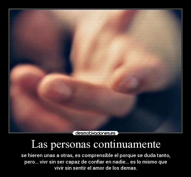 Las personas continuamente -