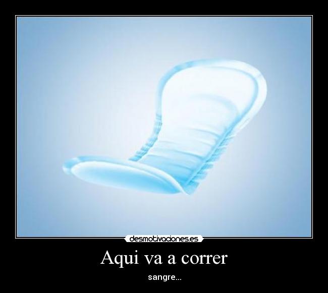 Aqui va a correr - 