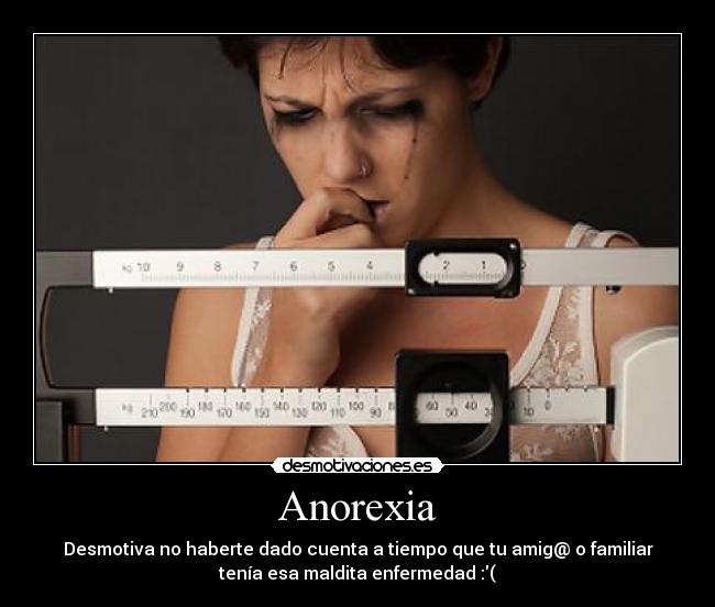 Anorexia -