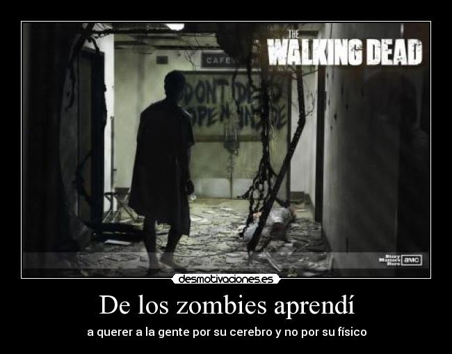 De los zombies aprendí -
