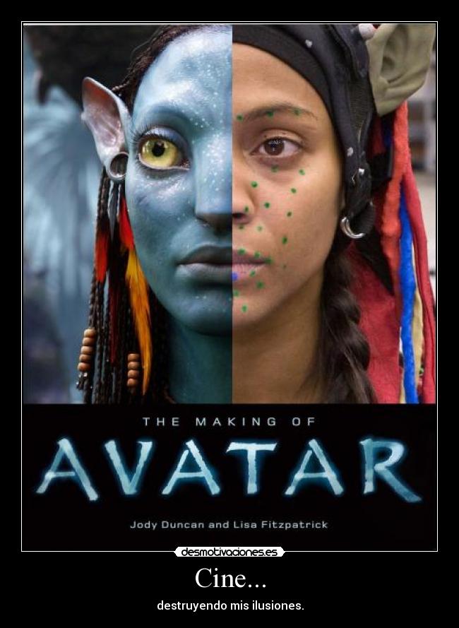 Cine... - destruyendo mis ilusiones.
