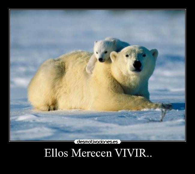 Ellos Merecen VIVIR.. -