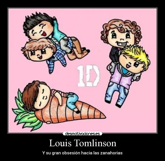 Louis Tomlinson - Y su gran obsesión hacia las zanahorias