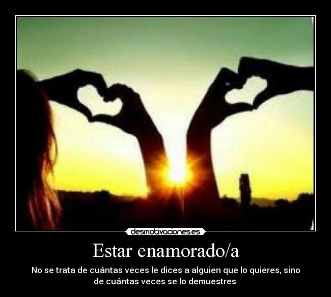 Estar enamorado/a -