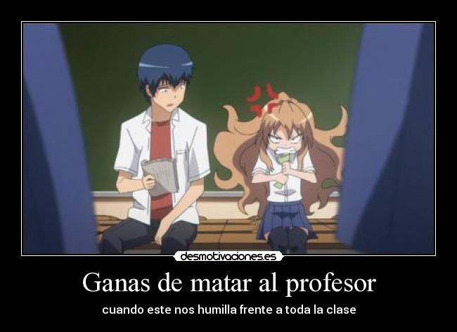 Ganas de matar al profesor -