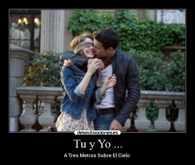 Tu y Yo ... - 