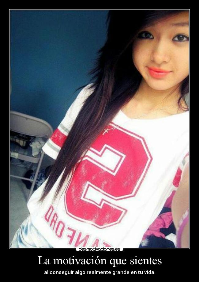 La motivación que sientes - 