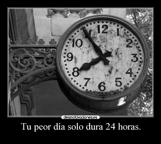 carteles dia horas reloj desmotivaciones