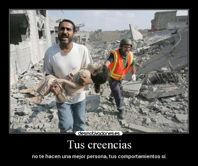 Tus creencias - no te hacen una mejor persona, tus comportamientos sí.