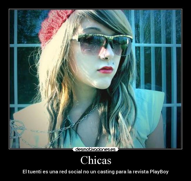 Chicas - El tuenti es una red social no un casting para la revista PlayBoy