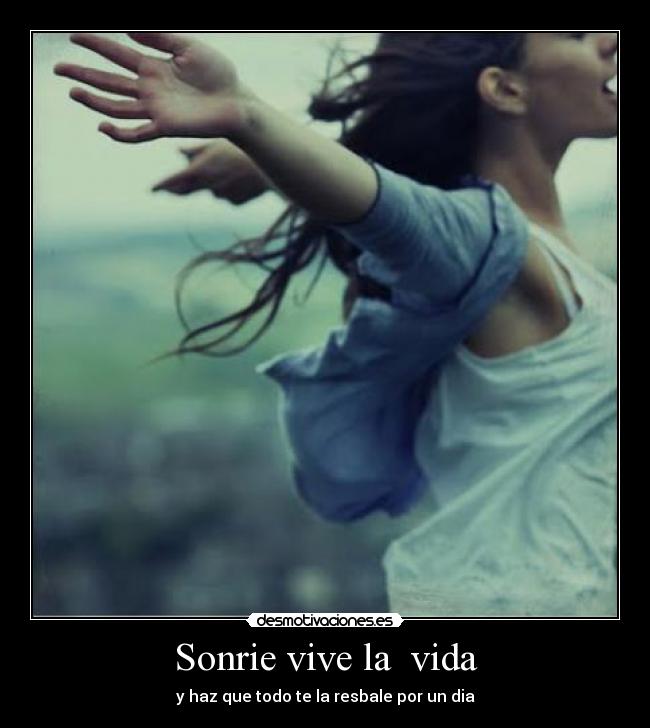 Sonrie vive la  vida - 