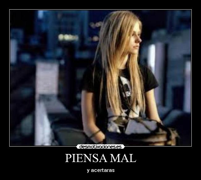 PIENSA MAL - 