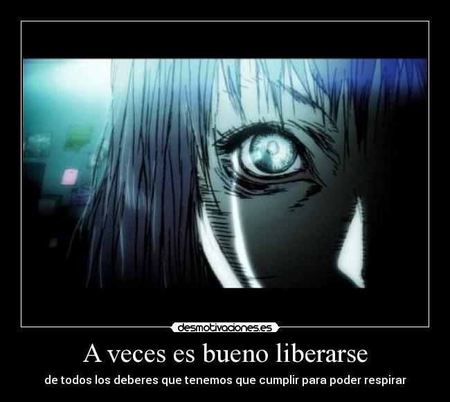 A veces es bueno liberarse -